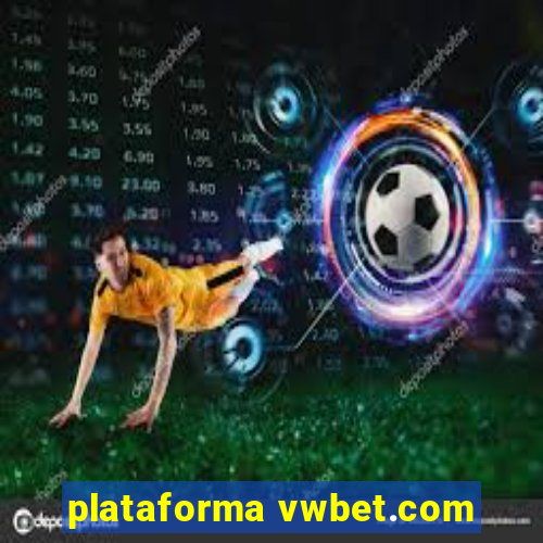 plataforma vwbet.com